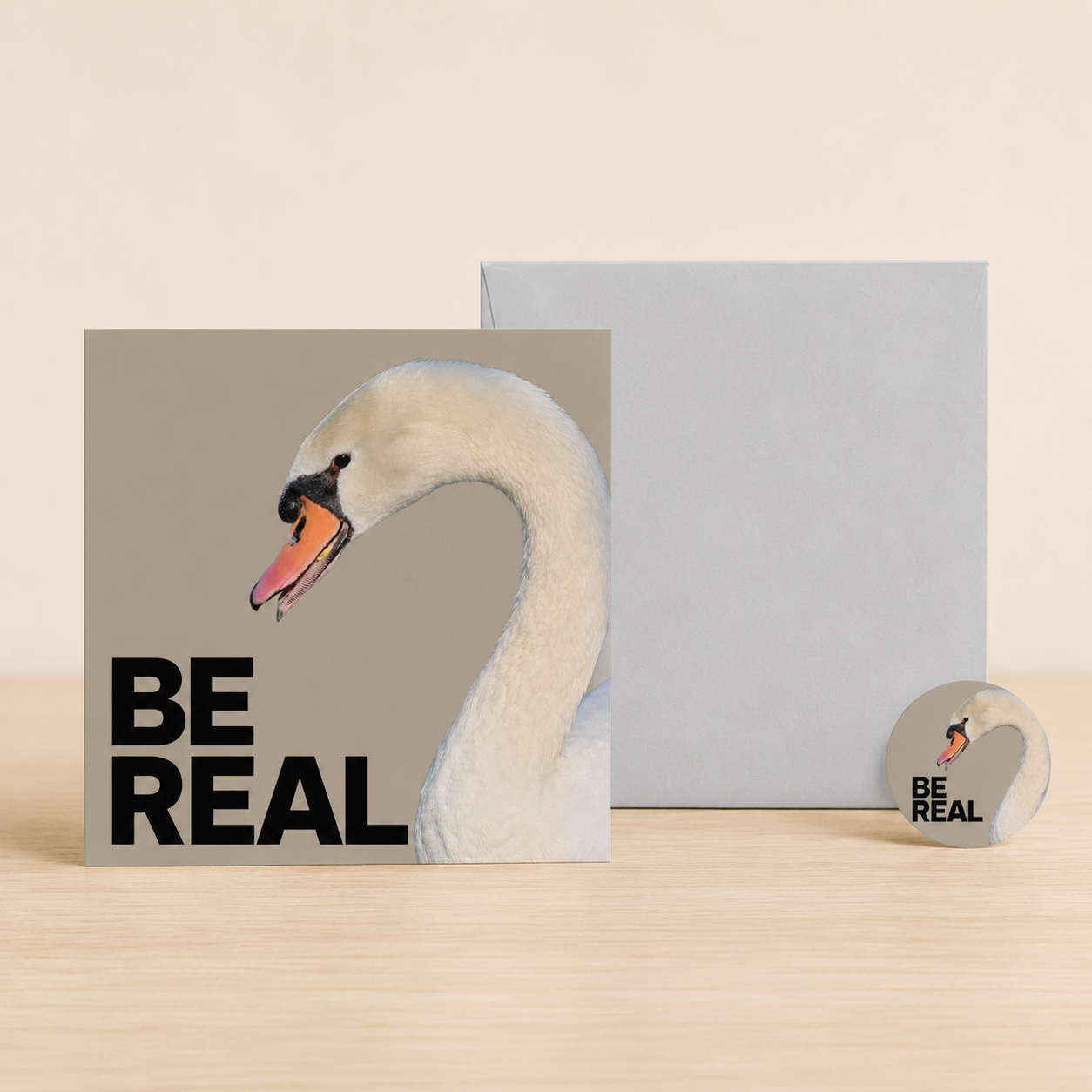 Be Real, Even on Grey Days